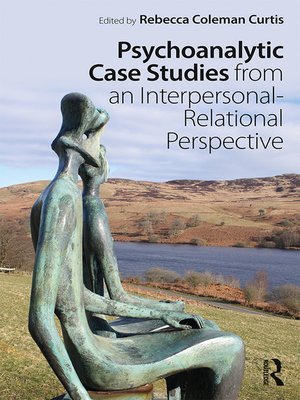 cover image of Psychoanalytic Case Studies from an Interpersonal-Relational Perspective